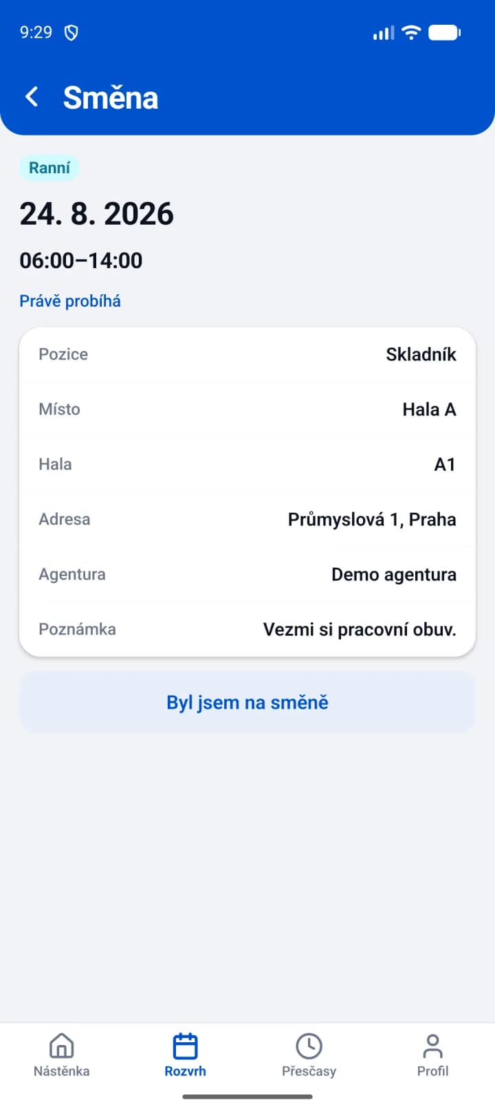 Detail směny v mobilní aplikaci JOBSON: ranní směna 24. 8. 2026 od 6:00 do 14:00, pozice skladník, hala A, adresa provozovny, poznámka a tlačítko „Byl jsem na směně“